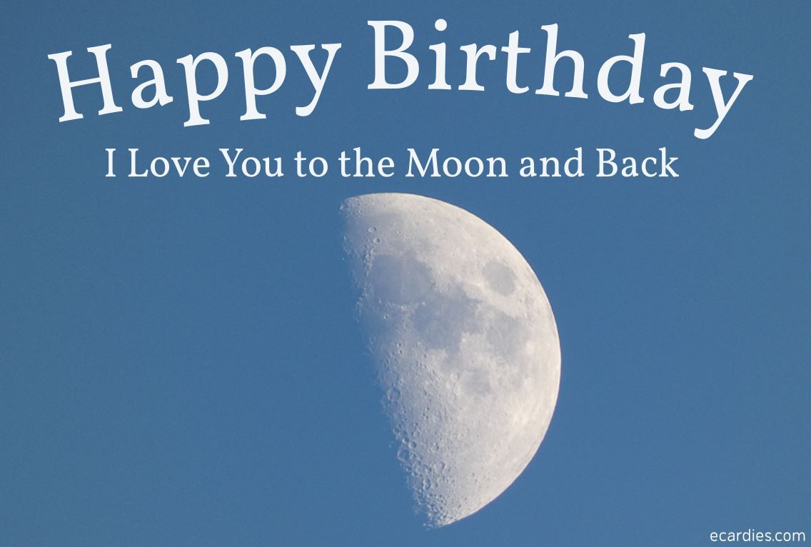 Happy Birthday Photographic eCard Moon 03